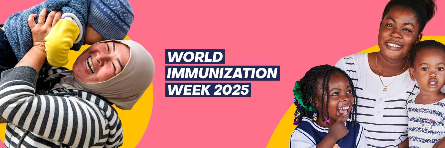 World Immunization Week 2025 World Immunization Week 2025